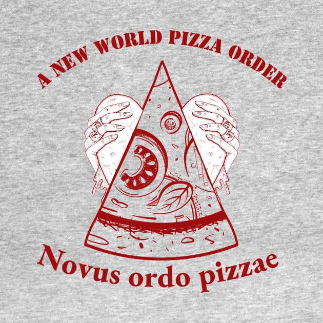 Nouves Ordo Pizza: New World Pizza Order by Amourist